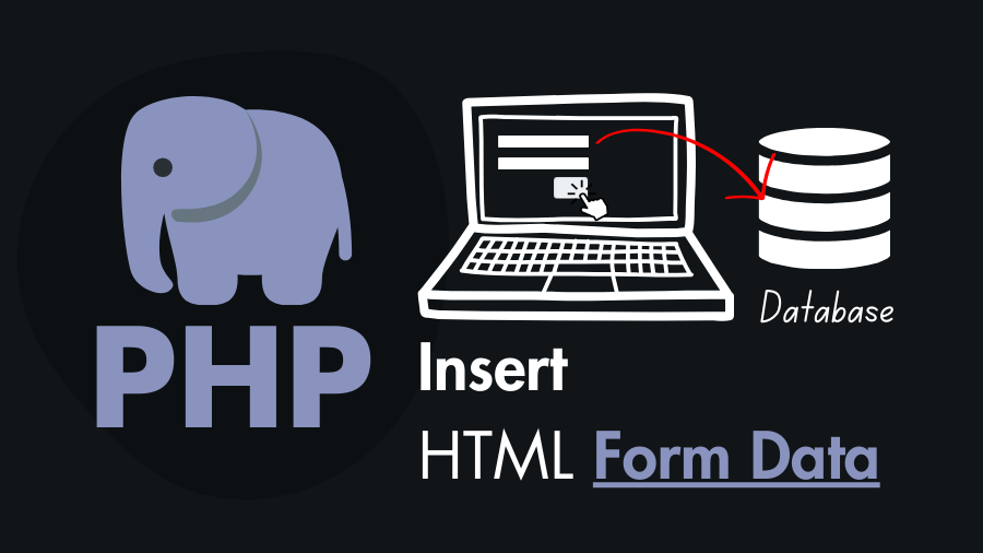 Insert HTML Form Data Into Database Using PHP